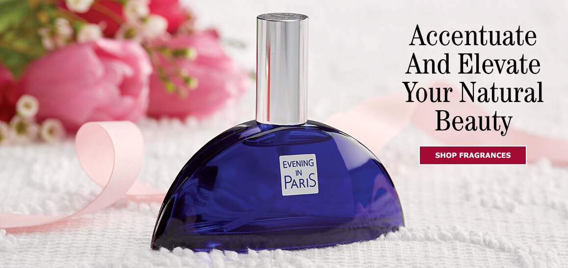 Accentuate and Elevate Your Natural Beauty. Shop Fragrance.